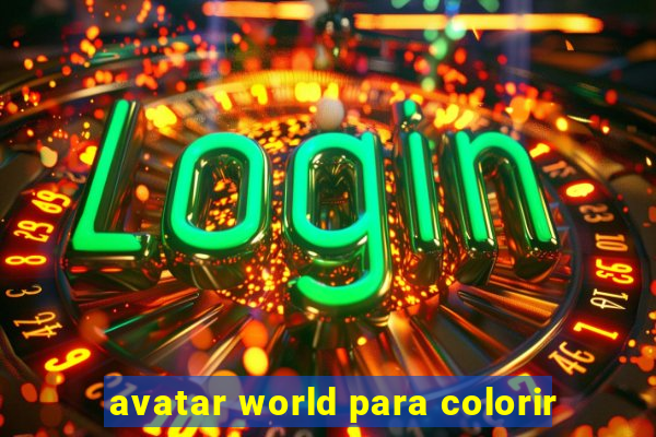 avatar world para colorir